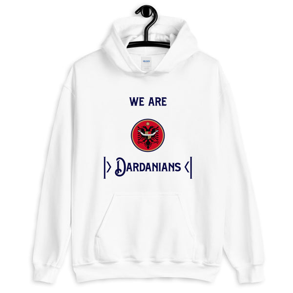 We Are Dardanians Hoodie