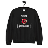 We Are Dardanians Sweatshirt