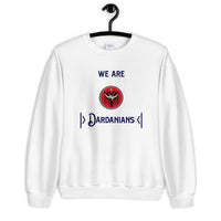 We Are Dardanians Sweatshirt