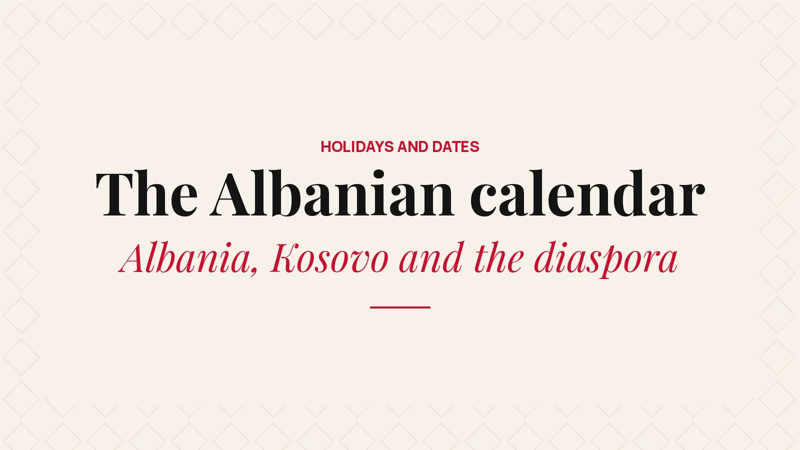 The Albanian Holidays Calendar: Albania, Kosovo and the Diaspora