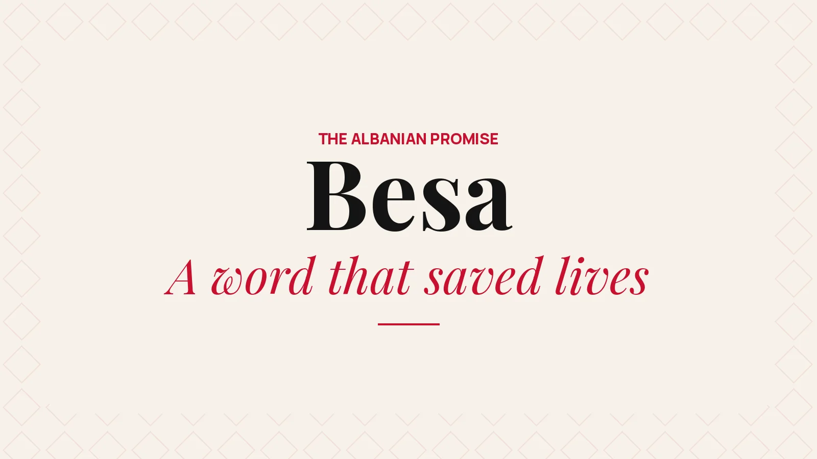 Besa: The Albanian Promise That Saved Lives