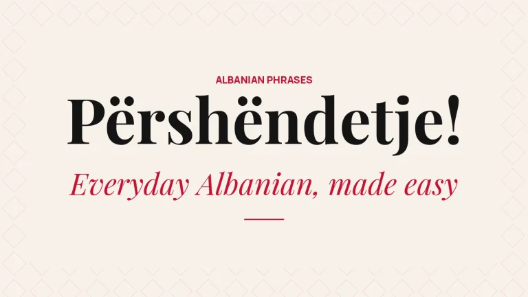 Everyday Albanian phrases
