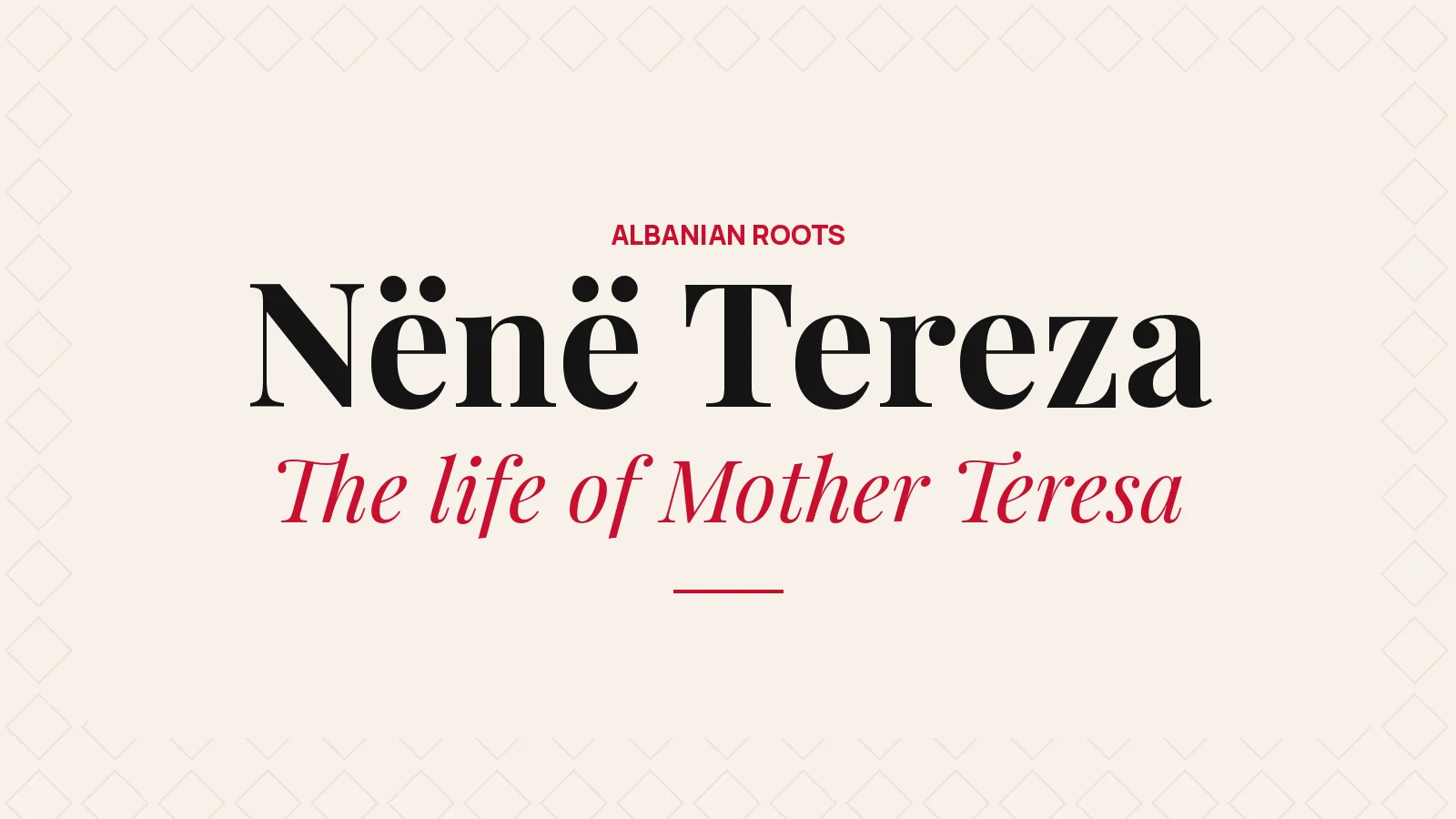 Mother Teresa (Nënë Tereza): From Skopje to Saint Teresa of Calcutta